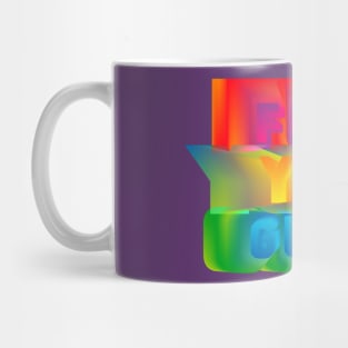 F*CK YOU GUILT! Mug